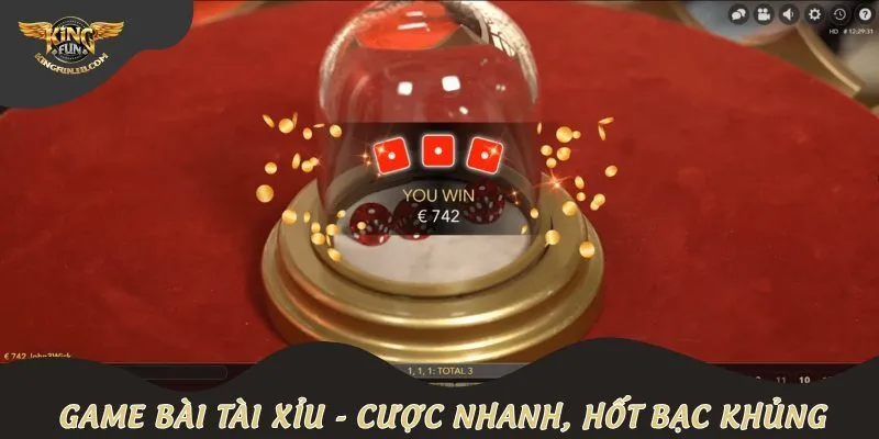 Game bài Tài Xỉu - Cược nhanh, hốt bạc khủng
