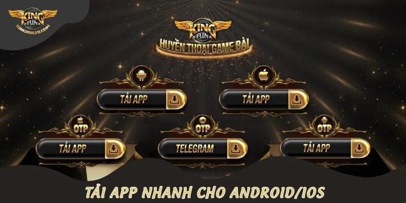 Tải app nhanh cho Android/iOS